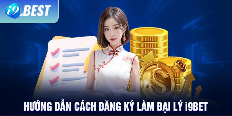 Hướng dẫn tham gia làm đại lý i9bet