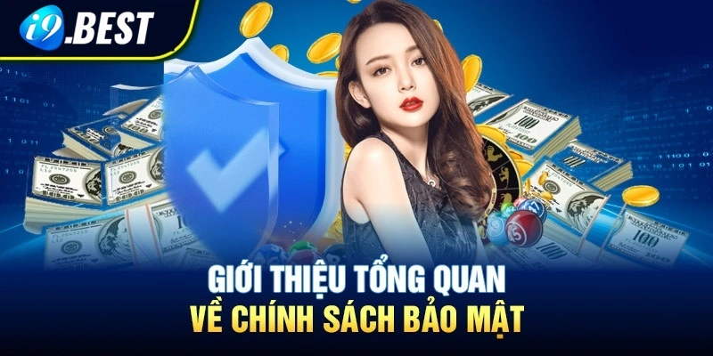 Tổng hợp chính sách bảo mật tại nhà cái I9bet